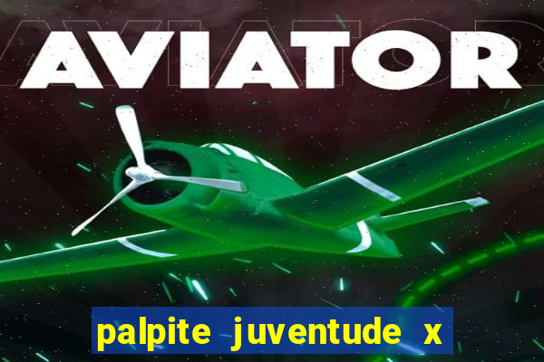 palpite juventude x atletico mg